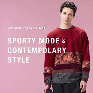 AUTUMN CATALOG vol.2　SPORTY MODE & CONTEMPOLARY STYLE