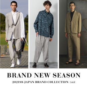 BRAND NEW SEASON -2021SS JAPAN BRAND COLLECTION Vol.2-