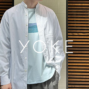 YOKE(ヨーク)2023SSより、春の大人カジュアルスタイル