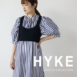 【2月11日(土)20：00～パリゴオンラインにて販売開始！】HYKE(ハイク)2023SS Collection