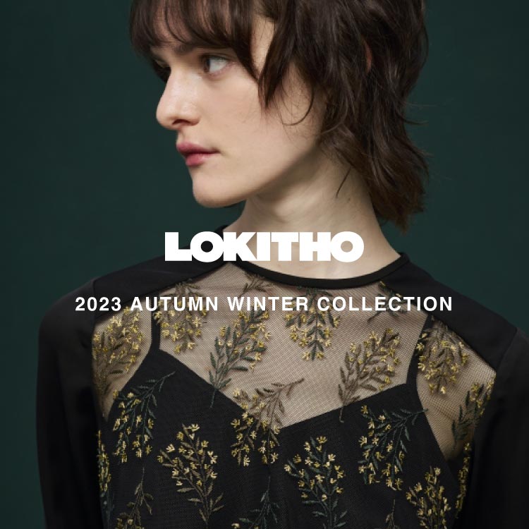 【LOOK】LOKITHO 2023 AUTUMN WINTER COLLECTION