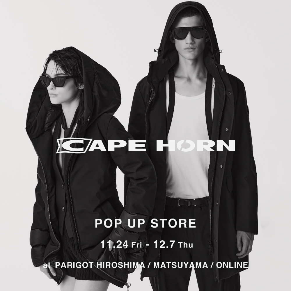【広島店・松山店・パリゴオンライン】CAPE HORN(ケープホーン) POP UP SHOP 開催
