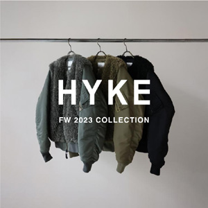 【8月3日(木)20：00～パリゴオンラインにて販売開始！】 HYKE(ハイク) FW 2023 COLLECTION
