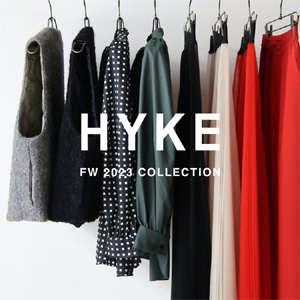 【8月15日(火)20：00～パリゴオンラインにて販売開始！】 HYKE(ハイク) FW 2023 COLLECTION