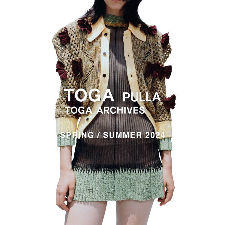 【LOOK】TOGA PULLA  SPRING / SUMMER 2024