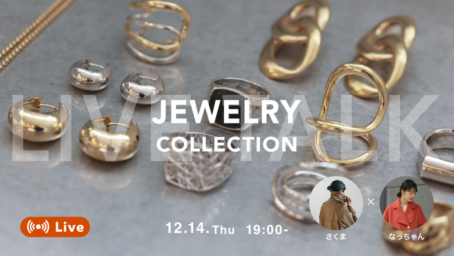 ≪LIVE TALK≫“JEWELRY COLLECTION”
