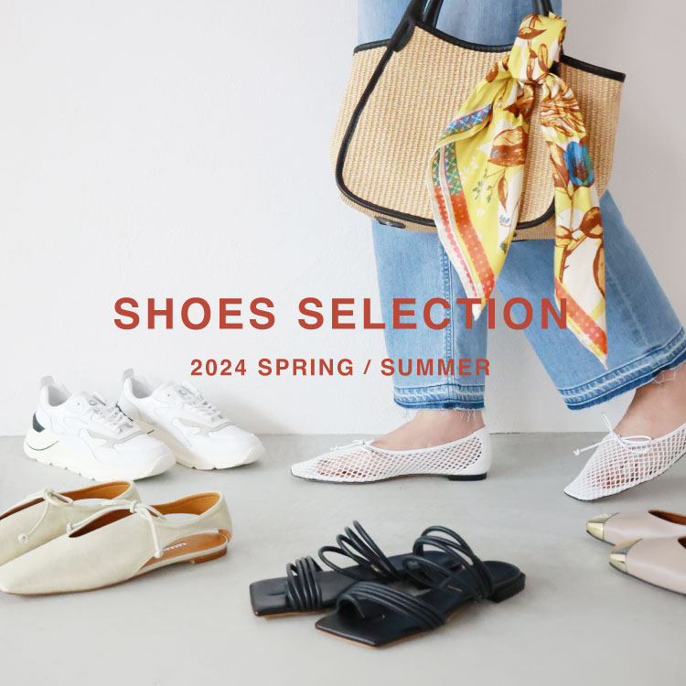 SHOES SELECTION 2024 SPRING / SUMMER