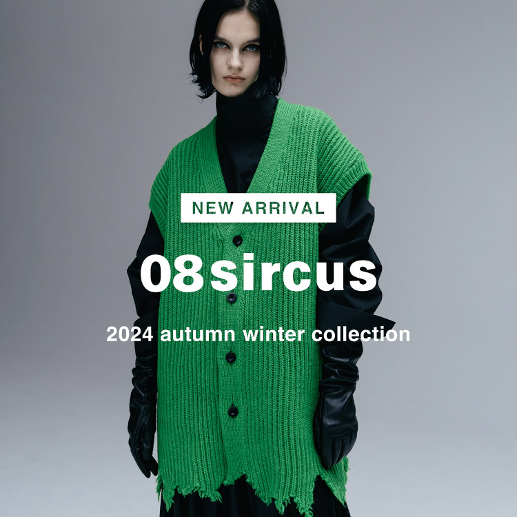 【NEW ARRIVAL】08sircus(08サーカス)