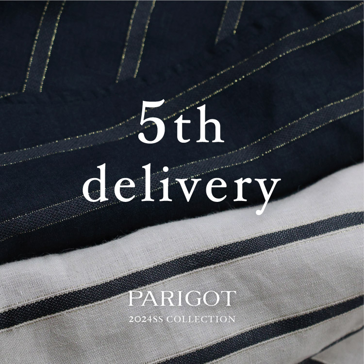 PARIGOT ORIGINAL 2024 SPRING SUMMER -5th delivery-