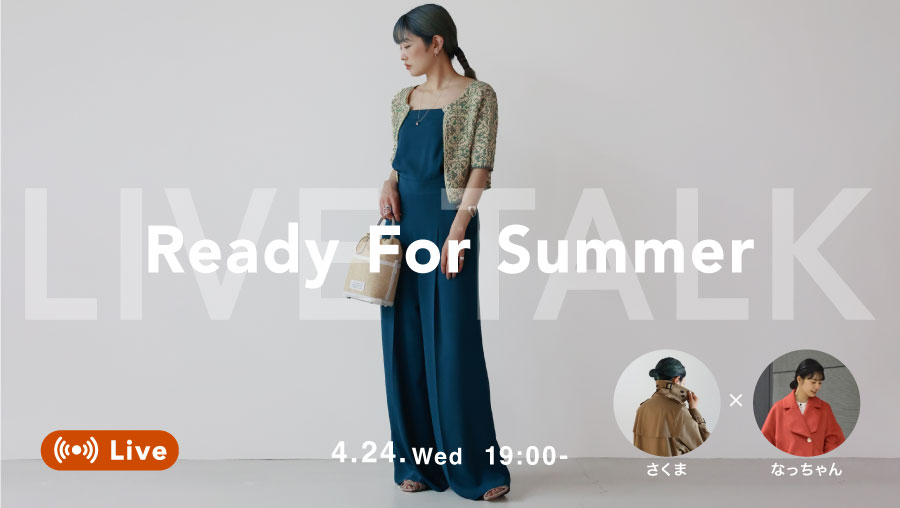 ≪LIVE TALK≫”Ready For Summer”