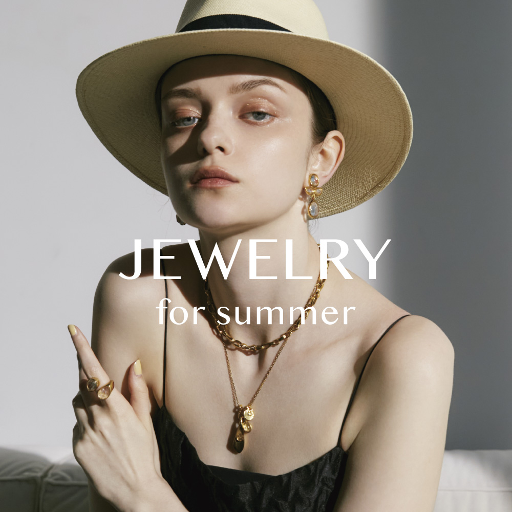 夏の肌に映えるジュエリー特集  JEWELRY COLLECTION for SUMMER