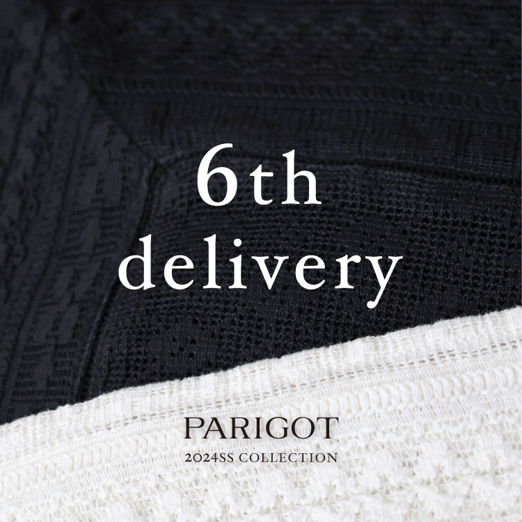 PARIGOT ORIGINAL 2024 SPRING SUMMER -6th delivery-