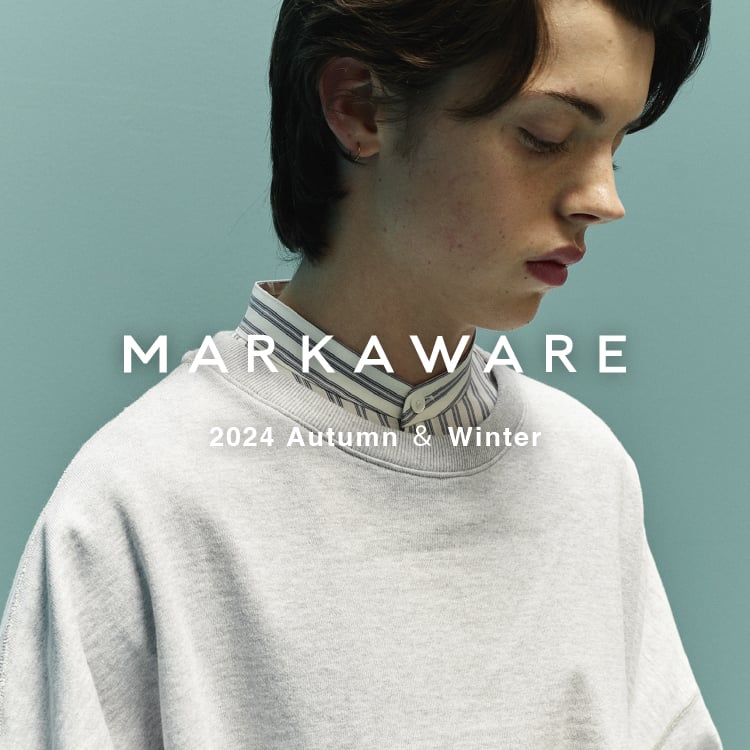 【LOOK】MARKAWARE 2024 Autumn ＆ Winter