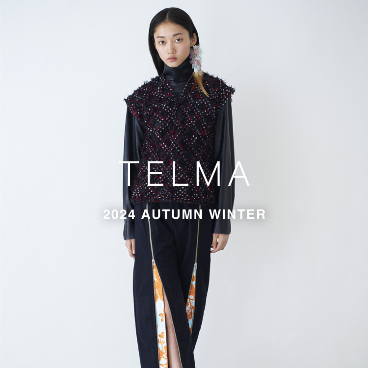 【LOOK】TELMA  2024 AUTUMN WINTER