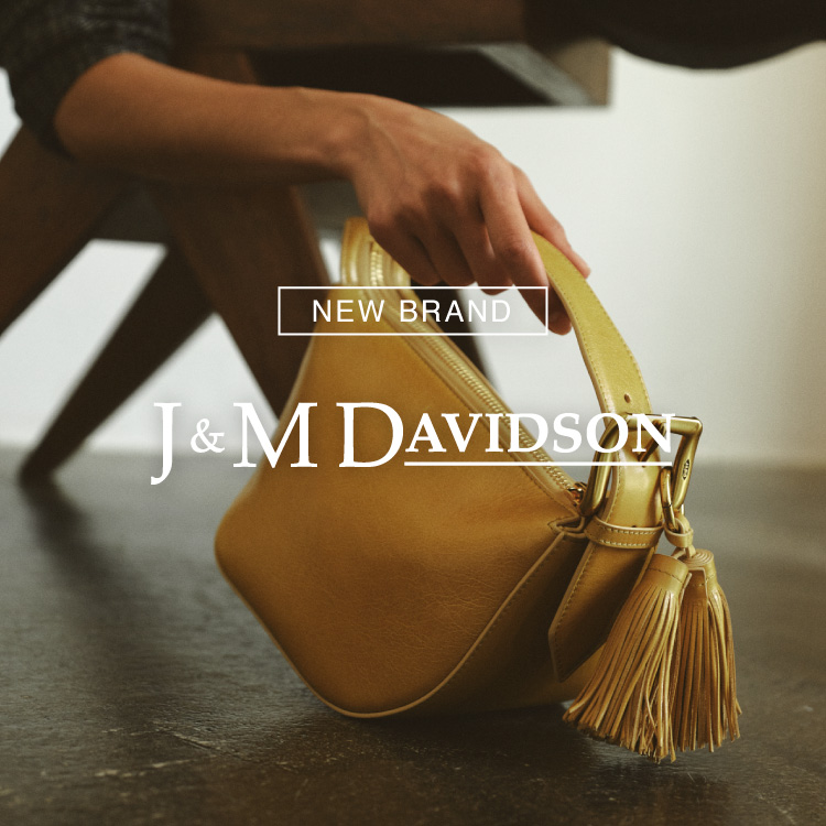 【NEW BRAND】J&M DAVIDSON(ジェイアンドエムデヴィッドソン)