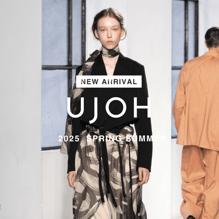 【NEW ARRIVAL】UJOH(ウジョー)