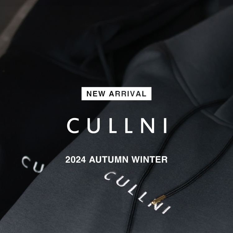 【NEW ARRIVAL】CULLNI(クルニ)
