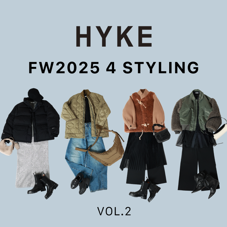 HYKE FW2025 4 STYLING　vol.2