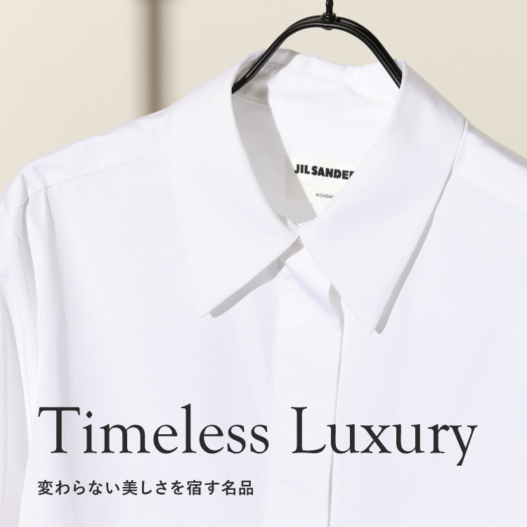 Timeless Luxury – 変わらない美しさを宿す名品 –