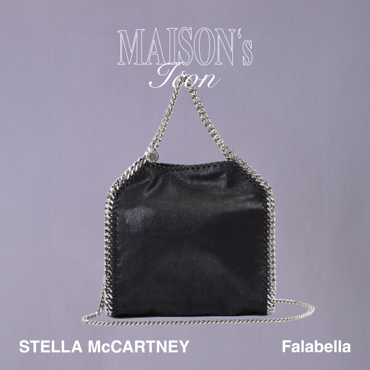 Maison’s Icon -STELLA McCARTNEY(ステラ マッカートニー) Falabella-