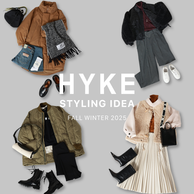 HYKE STYLING IDEA　-FALL WINTER 2025-