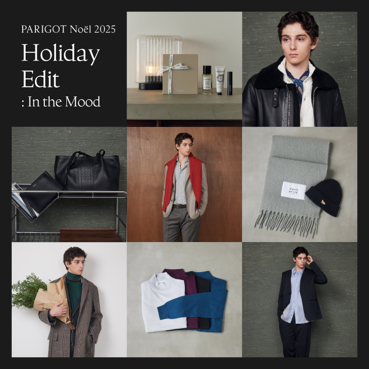 Holiday Edit ： In the Mood