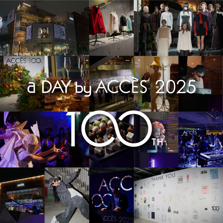 1300名が集結。アクセ創業100周年記念イベント「a DAY by ACCÈS 2025」——東京・広島 2都市で繰り広げられた特別な夜