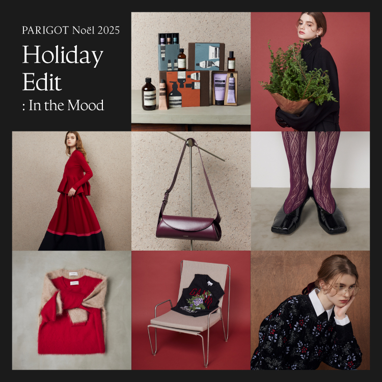 Holiday Edit ： In the Mood