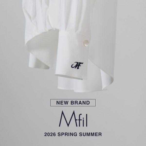 【NEW BRAND】M･fil(エムフィル)