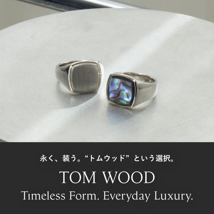 Timeless Form. Everyday Luxury. -永く、装う。トムウッドという選択。-