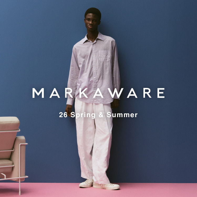 【LOOK】MARKAWARE(マーカウェア) 26 Spring & Summer