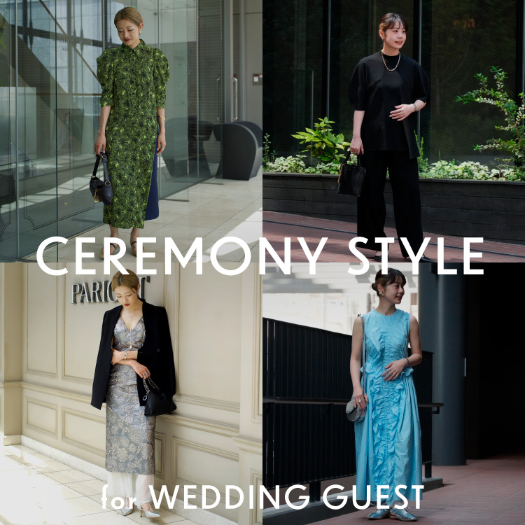 CEREMONY STYLE for WEDDING GUEST 25 SUMMER