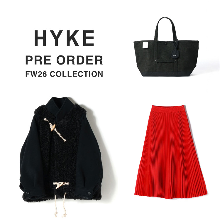 HYKE 2026年秋冬予約対象商品を見る