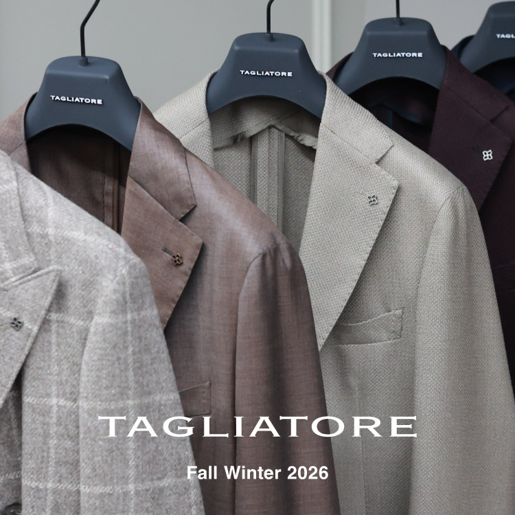 【NEW ARRIVAL】TAGLIATORE｜26AW