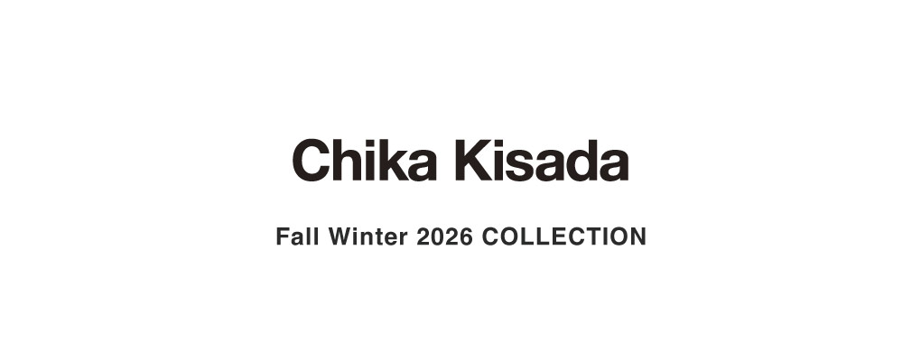 Chika Kisad 2026AW COLLECTION