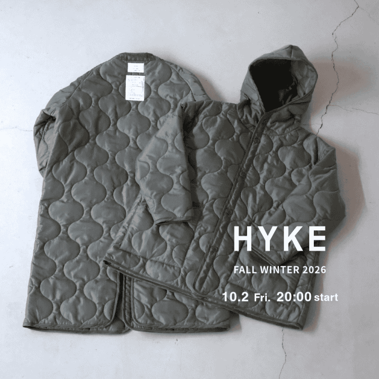 【10月2日(金) 20時～パリゴオンラインにて発売！】HYKE Fall Winter 2026